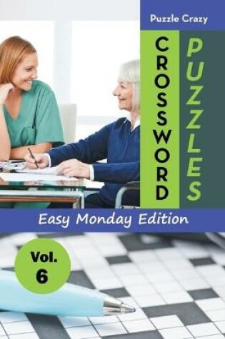 Cover of Crossword Puzzles Easy Monday Edition Vol. 6
