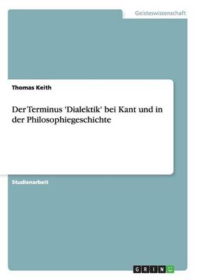 Book cover for Der Terminus 'Dialektik' bei Kant und in der Philosophiegeschichte