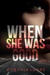 Book cover for When She Was Good