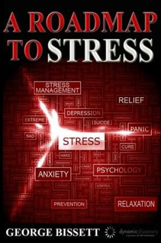Cover of A Roadmap To Stress