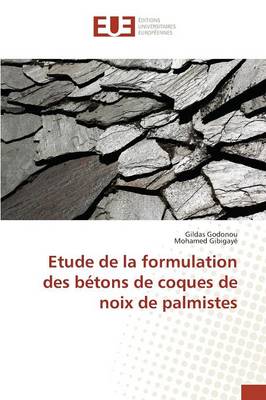 Cover of Etude de la Formulation Des Betons de Coques de Noix de Palmistes