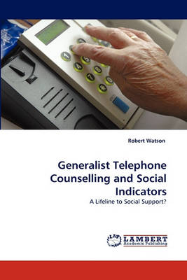 Book cover for Generalist Telephone Counselling and Social Indicators