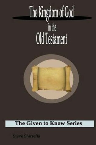 Cover of The Kingdom of God in the Old Testament