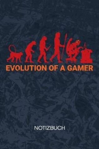 Cover of Evolution of a Gamer