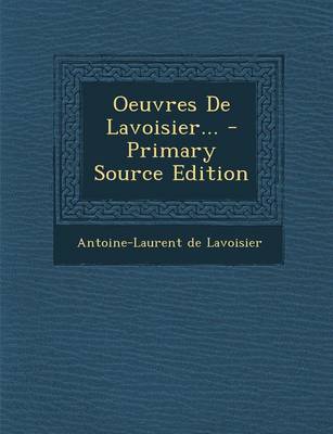 Book cover for Oeuvres de Lavoisier...