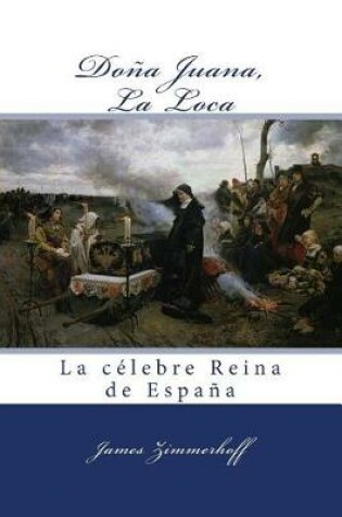 Cover of Dona Juana, La Loca