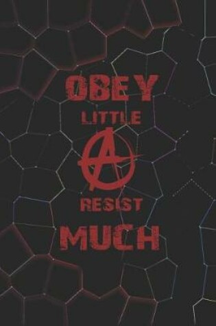 Cover of Obey Little Resist Much
