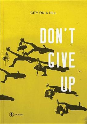 Book cover for Don't Give Up (Journal)