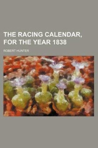 Cover of The Racing Calendar, for the Year 1838