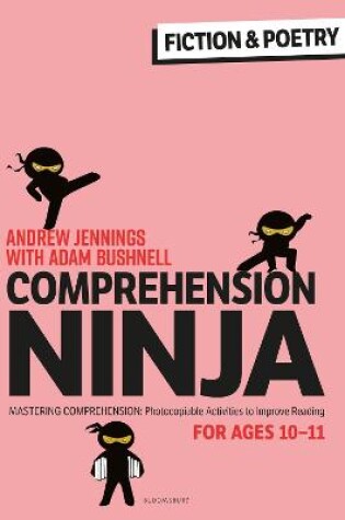 Cover of Comprehension Ninja for Ages 10-11: Fiction & Poetry