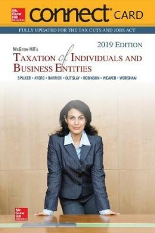 Cover of Connect Access Card for McGraw-Hill's Taxation of Individuals and Business Entities 2019 Edition