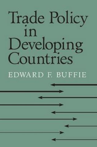 Cover of Trade Policy in Developing Countries