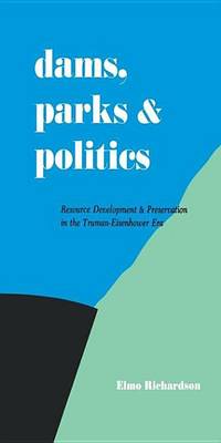 Book cover for Dams, Parks and Politics