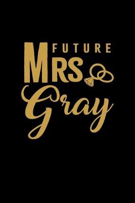 Book cover for Future Mrs. Gray