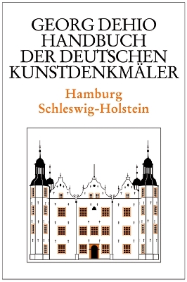 Book cover for Dehio - Handbuch der deutschen Kunstdenkmaler / Hamburg, Schleswig-Holstein