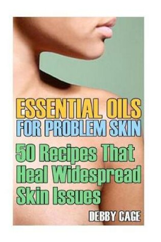 Cover of Essential Oils For Problem Skin