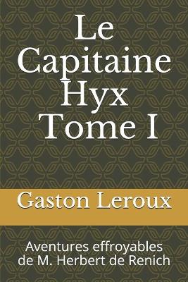 Book cover for Le Capitaine Hyx. Tome I