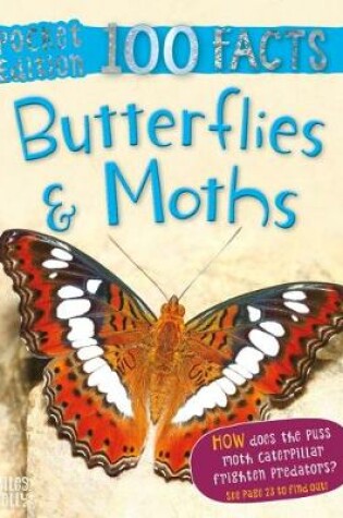 Cover of 100 Facts Butterflies & Moths Pocket Edition