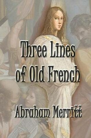 Cover of Three Lines of Old French