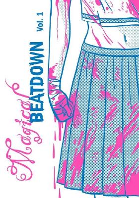 Book cover for Magical Beatdown, Vol 1