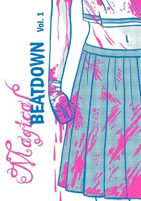 Cover of Magical Beatdown, Vol 1