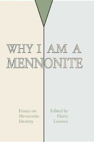 Cover of Why I Am a Mennonite