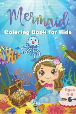 Cover of Mermaid Coloring Book for Kids Ages 4-8