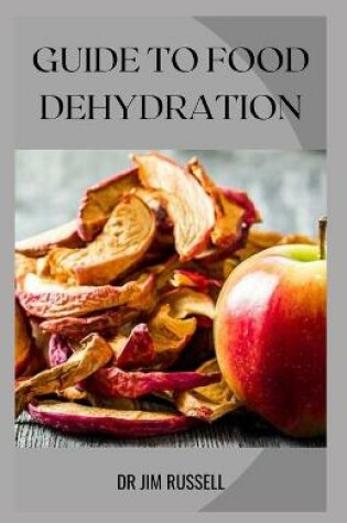 Cover of Guide to Food Dehydration