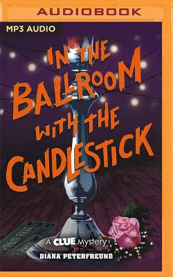 Book cover for In the Ballroom with the Candlestick