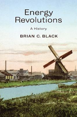 Book cover for Energy Revolutions: A History
