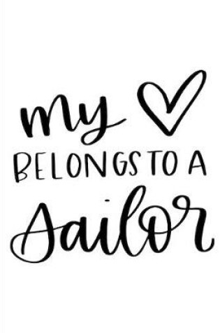 Cover of My Heart Belongs To A Sailor