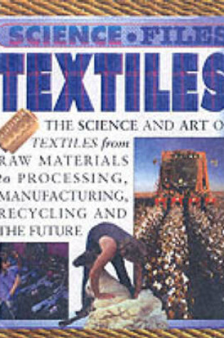 Cover of Science Files: Textiles