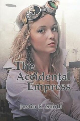 Cover of The Accidental Empress