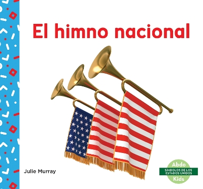 Book cover for El himno nacional (National Anthem)