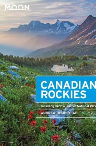 Cover of Moon Canadian Rockies (8th ed)