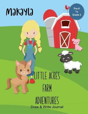 Book cover for Makayla Little Acres Farm Adventures