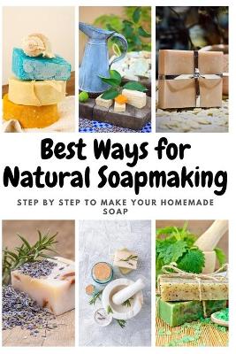Book cover for Best Ways for Natural Soapmaking