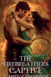 The Firebreather's Captive