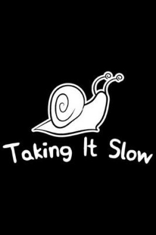 Cover of Taking It Slow