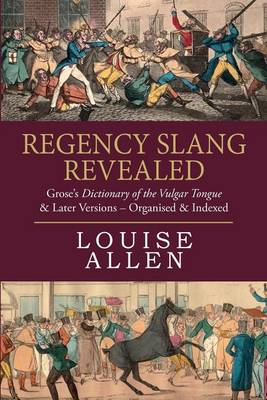 Book cover for Regency Slang Revealed