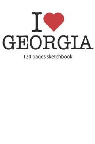 Cover of I love Georgia sketchbook