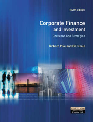 Book cover for Corporate Finance and Investment:Decisions and Strategies with        Financial Times guide to using the financial pages