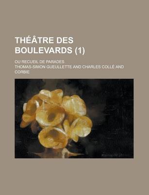 Book cover for Theatre Des Boulevards; Ou Recueil de Parades (1)