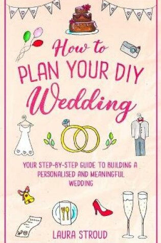 Cover of How to Plan Your DIY Wedding