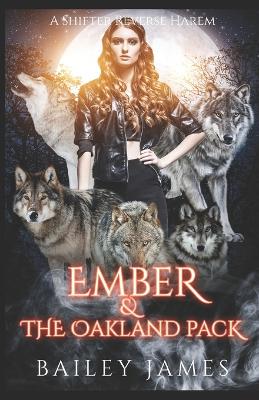 Book cover for Ember & The Oakland Pack