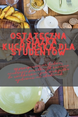 Cover of Ostateczna książka kucharska dla studentów