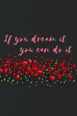 Cover of If You Dream It You Can Do It