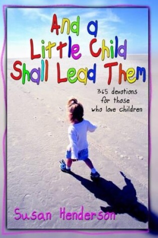 Cover of And a Little Child Shall Lead Them