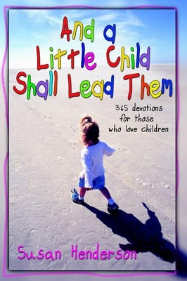 Book cover for And a Little Child Shall Lead Them