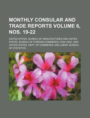 Book cover for Monthly Consular and Trade Reports Volume 6, Nos. 19-22